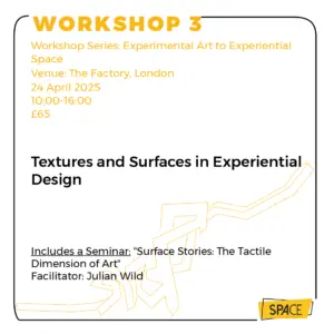 Textures and Surfaces in Experiential Design Workshop Image